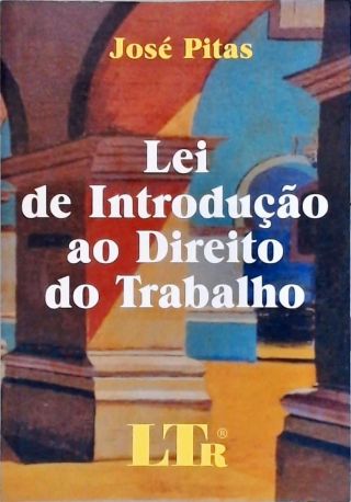 Lei de Introdução ao  Direito do Trabalho