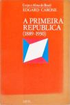 A Primeira Republica (1889-1930)