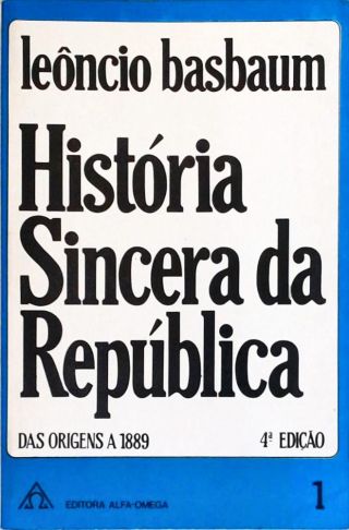História Sincera da República - Vol. 1