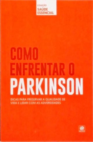 Como enfrentar o Parkinson