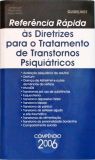 Referência Rápida Às Diretrizes Para O Tratamento De Transtornos Psiquiátricos