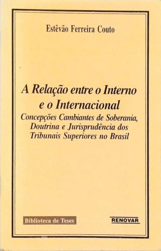 A Relação entre o Interno e o Internacional
