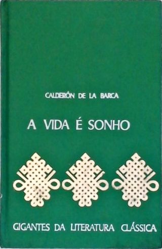 A Vida é Sonho - O Alcaide de Zalamea