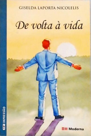 De Volta À Vida