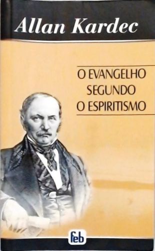 O Evangelho Segundo O Espiritismo