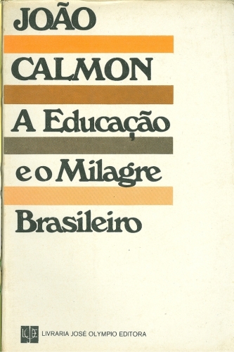 A Educação e o Milagre Brasileiro