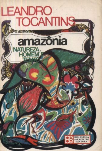 Amazônia - Natureza, Homem e Tempo