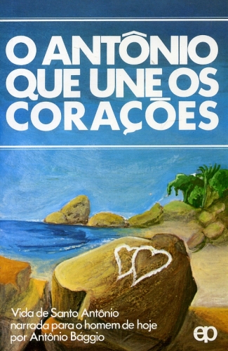 O Antônio que Une os Corações