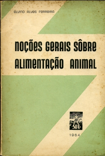 Noções Gerais Sobre Alimentação Animal