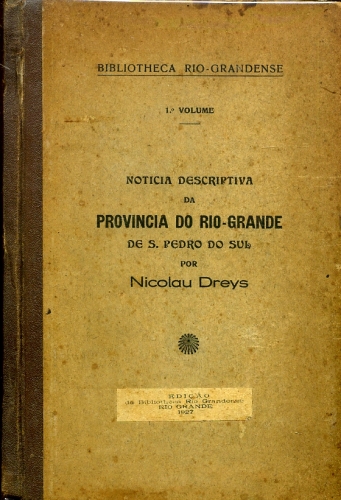Noticia Descriptiva da Provincia do Rio-Grande de S. Pedro do Sul