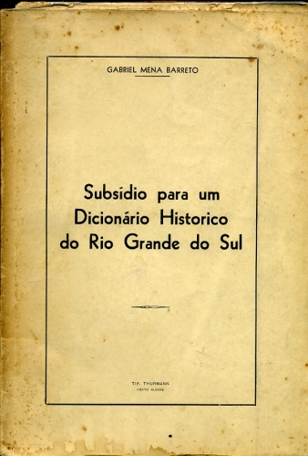 Subsídio para um Dicionário Histórico do Rio Grande do Sul