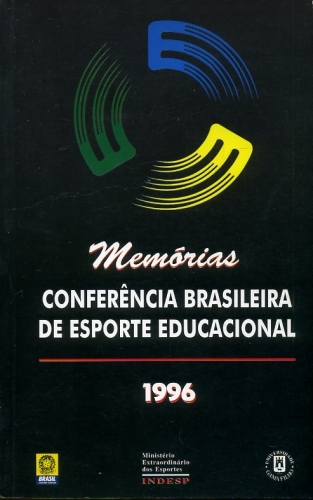 Memórias: Conferência Brasileira de Esporte Educacional - 1996
