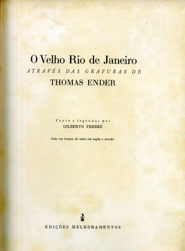 O Velho Rio de Janeiro Através das Gravuras de Thomas Ender