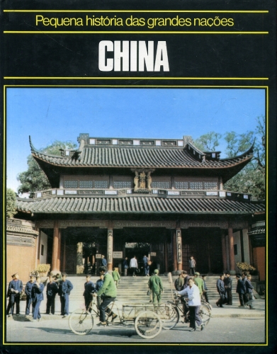 Pequena História das Grandes Nações: China