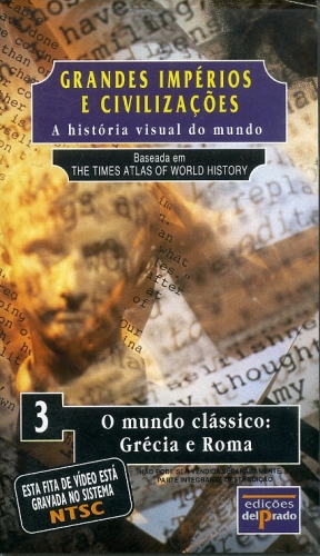 Grandes Impérios e Civilizações- O Mundo Clássico: Grécia e Roma (VHS)