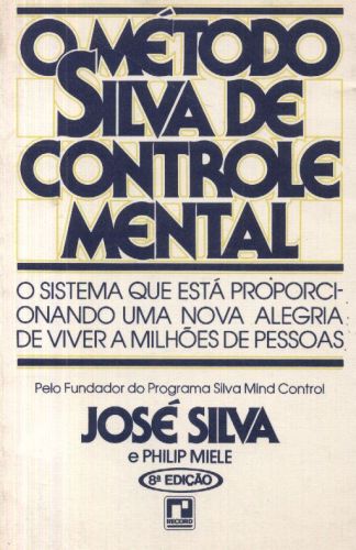 O Método Silva de Controle Mental