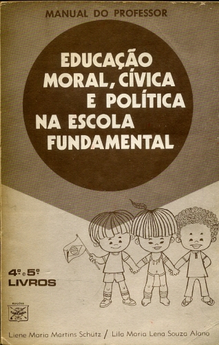 Educação Moral, Cívica e Política na Escola Fundamental (Manual do prof. 4º e 5º livros)