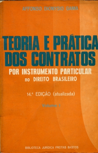 Teoria e Prática dos Contratos (em 2 volumes)