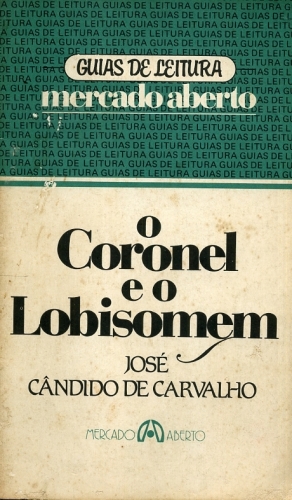 O Coronel e o Lobisomem - Guia de Leitura