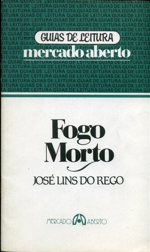 Fogo Morto - Guia de Leitura