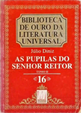 As Pupilas do Senhor Reitor - Vol. 2