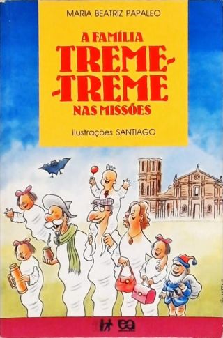 A Família Treme-Treme Nas Missões