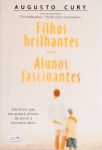 Filhos Brilhantes, Alunos Fascinantes