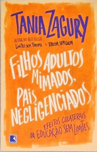 Filhos adultos mimados, pais negligenciados