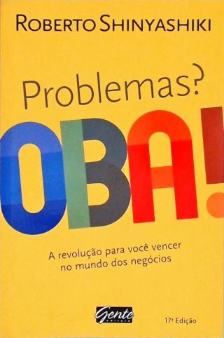 Problemas? Oba!