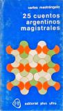 25 Cuentos Argentinos Magistrales