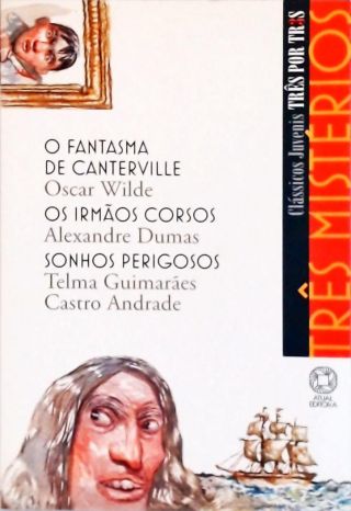 O Fantásma De Canterville - Os Irmãos Corsos - Sonhos Perigosos (adaptados)