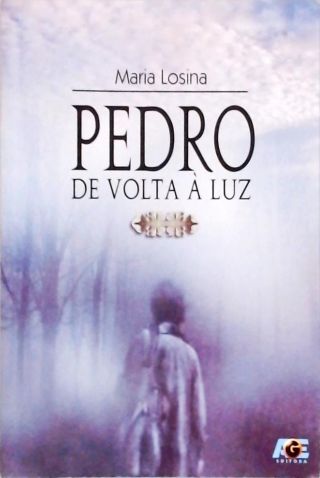 Pedro De Volta À Luz