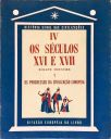 Os Séculos XVI E XVII - Vol. 1