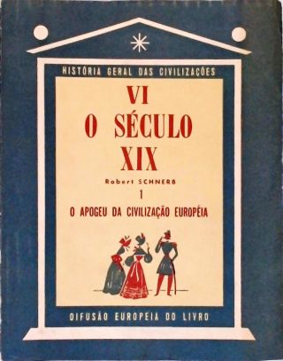 O Século XIX - Vol. 1