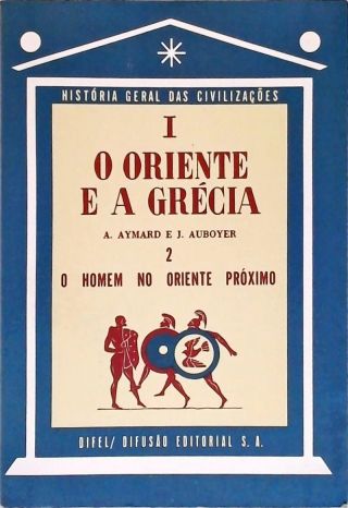 O Oriente e a Grécia Antiga (Tomo I - Volume 2)