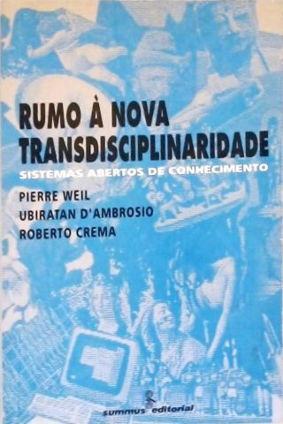 Rumo à Nova Transdisciplinaridade