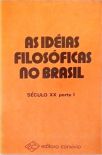 As Idéias Filosóficas No Brasil - Em 2 Volumes