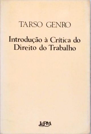 Introdução à Crítica do Direito do Trabalho