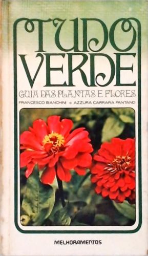 Tudo Verde - Guia das Plantas e Flores