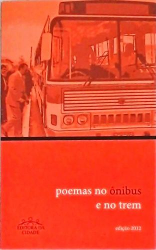 Poemas No Ônibus e no Trem