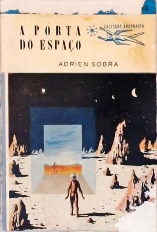 Coleção Argonauta Nº 51 - A Porta do Espaço