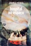 Coleção Argonauta Nº 214 - Hospital no Espaço