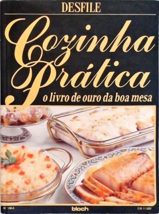 Cozinha Prática - O Livro de Ouro da Boa Mesa