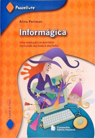 Informágica - Uma revolução vai acontecer no mundo das fadas e dos fados