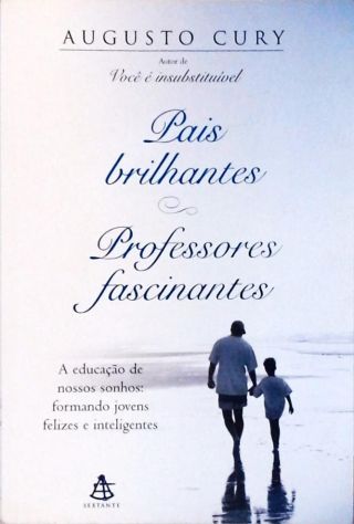 Pais Brilhantes, Professores Fascinantes