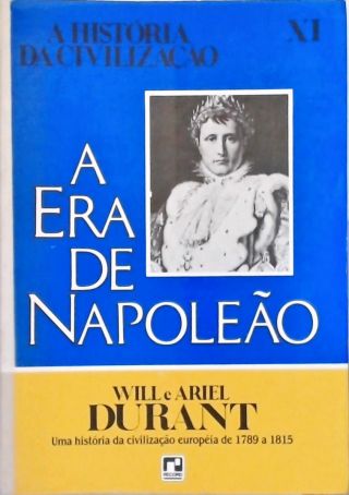 Historia da Civilização XI - A Era de Napoleão