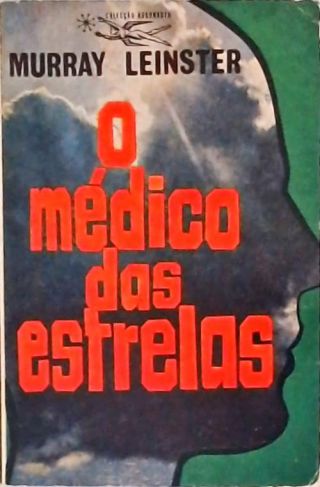 Coleção Argonauta Nº 134 - O Médico Das Estrelas