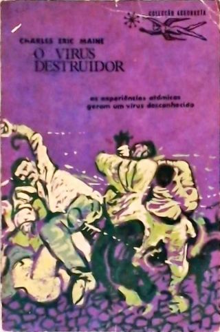 Coleção Argonauta Nº 106 - O Vírus Destruidor