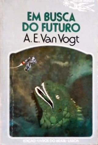 Coleção Argonauta Nº 225 - Em Busca do Futuro