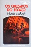 Coleção Argonauta Nº 258 - Os Cruzados do Espaço